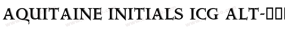 Aquitaine Initials ICG Alt字体转换